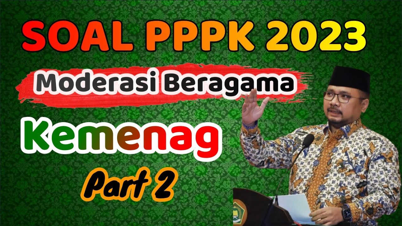 SOAL PPPK MODERASI BERAGAMA 2023 KEMENAG PART 2 - YouTube