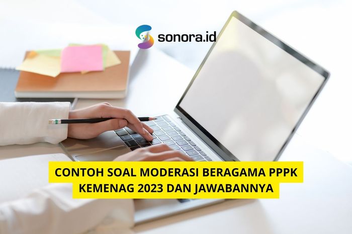 Contoh Soal Moderasi Beragama PPPK Kemenag 2023 dan Jawabannya - Sonora.id