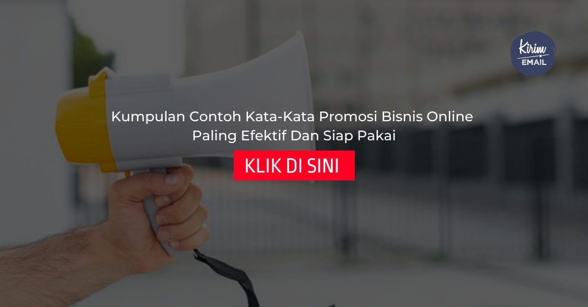 Kumpulan Contoh Kata-Kata Promosi Bisnis Online Paling Efektif Dan Siap