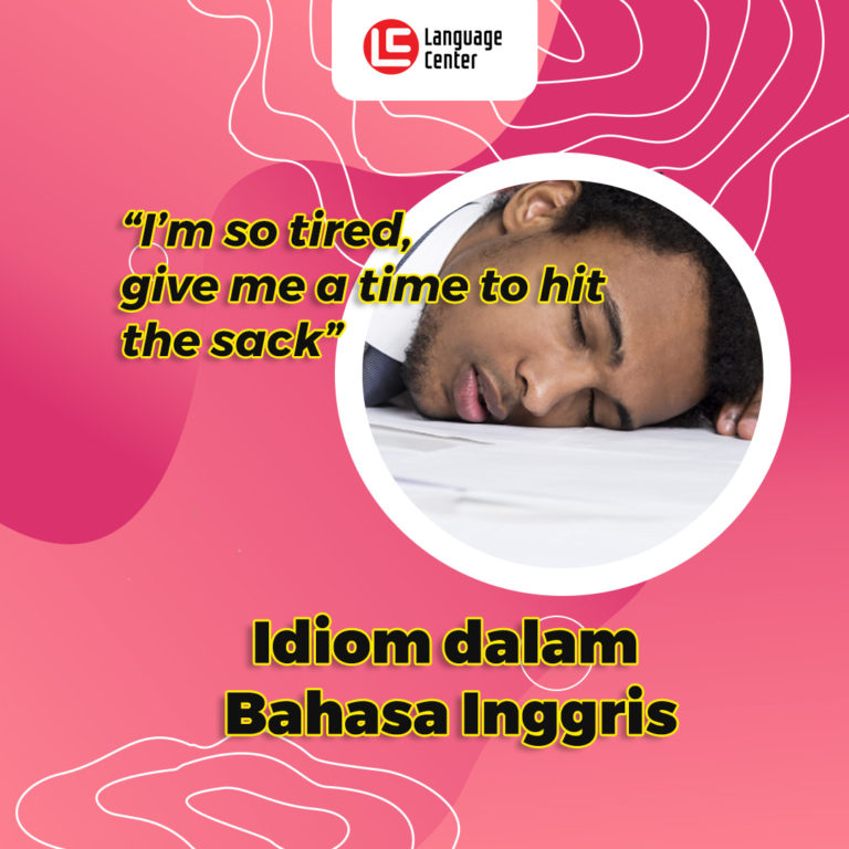 Contoh Idiom dalam Bahasa Inggris - Kampung Inggris Pare