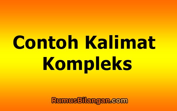 Contoh Kalimat Kompleks