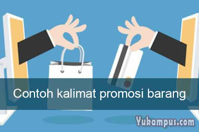 contoh kalimat promosi barang